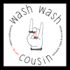 Wash Wash Cousin